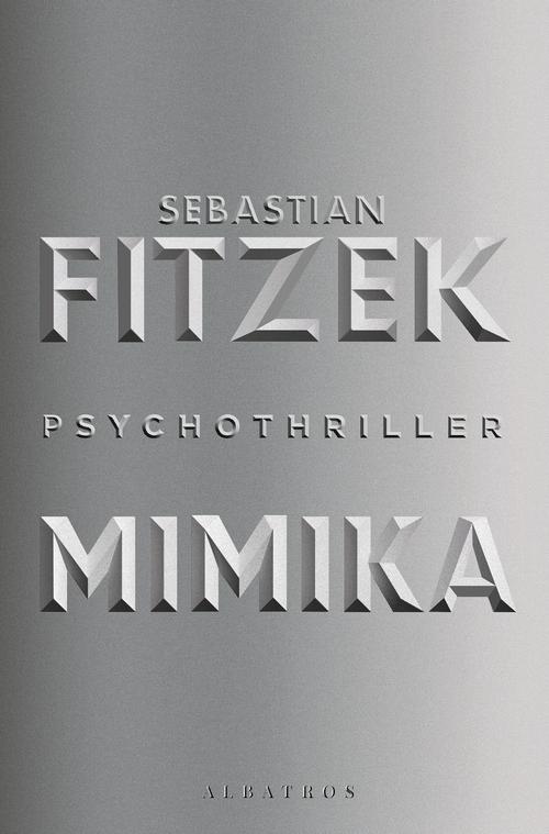 Tytuł: MIMIKA
Autor: Sebastian Fitzek
Wydawnictwo: Albatros
Formaty: MOBI, EPUB
