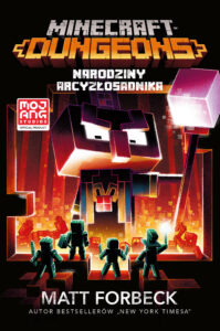 Minecraft. Dungeons. Narodziny Arcyzłosadnika — okładka