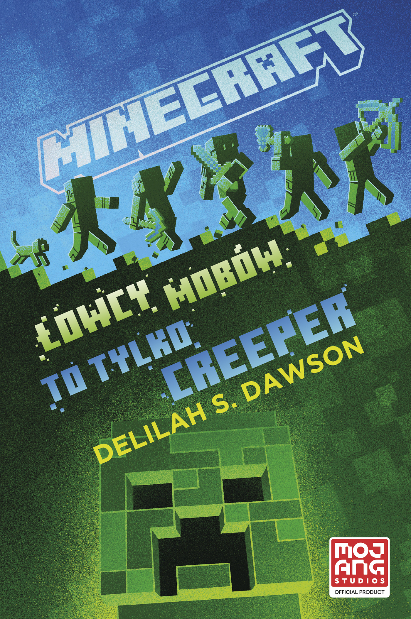 Tytuł: Minecraft. Łowcy mobów. To tylko creeper
Autor: Delilah Dawson
Wydawnictwo: Muza
Formaty: EPUB, MOBI