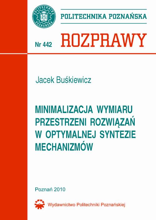 Tytuł: Minimalizacja wymiaru przestrzeni rozwiązań w optymalnej syntezie mechanizmów
Autor: Jacek Buśkiewicz
Wydawnictwo: Wydawnictwo Politechniki Poznańskiej
Formaty: PDF