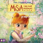 Tytuł: Misia i jej mali pacjenci. Nieoczekiwana przeprowadzka
Autor: Aniela Cholewińska-Szkolik
Wydawnictwo: Zielona Sowa
Formaty: MP3