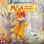 Tytuł: Misia i jej mali pacjenci. Szkolna wycieczka
Autor: Aniela Cholewińska-Szkolik
Wydawnictwo: Zielona Sowa
Formaty: MP3