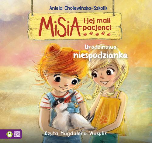 Tytuł: Misia i jej mali pacjenci. Urodzinowa niespodzianka
Autor: Aniela Cholewińska-Szkolik
Wydawnictwo: Zielona Sowa
Formaty: MP3