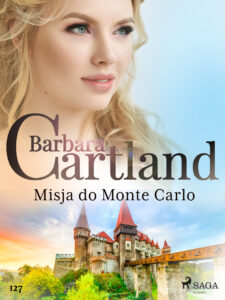 Misja do Monte Carlo - Ponadczasowe historie miłosne Barbary Cartland — okładka e-booka
