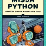 Misja Python. Utwórz swoją kosmiczną grę! — okładka e-booka