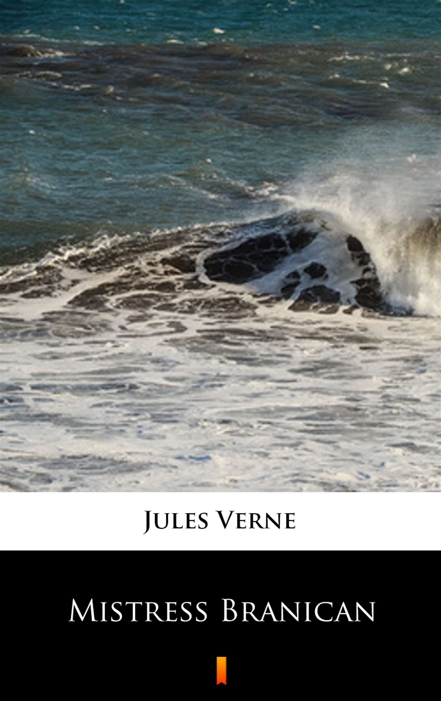 Tytuł: Mistress Branican
Autor: Jules Verne
Wydawnictwo: KtoCzyta.pl
Formaty: EPUB, MOBI