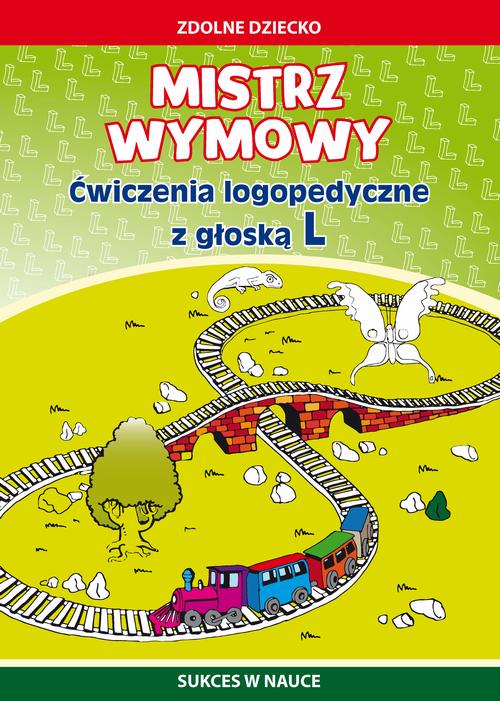 Mistrz wymowy Ćwiczenia logopedyczne z głoską L — okładka e-booka