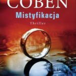 Tytuł: Mistyfikacja
Autor: Harlan Coben
Wydawnictwo: Albatros
Formaty: MOBI, EPUB