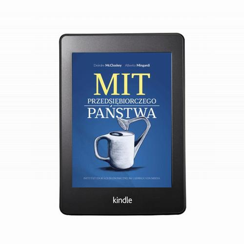 Tytuł: Mit przedsiębiorczego państwa
Autor: Deirdre Nansen Mccloskey, Alberto Mingardi
Wydawnictwo: Instytut Ludwiga von Misesa
Formaty: EPUB, MOBI, PDF