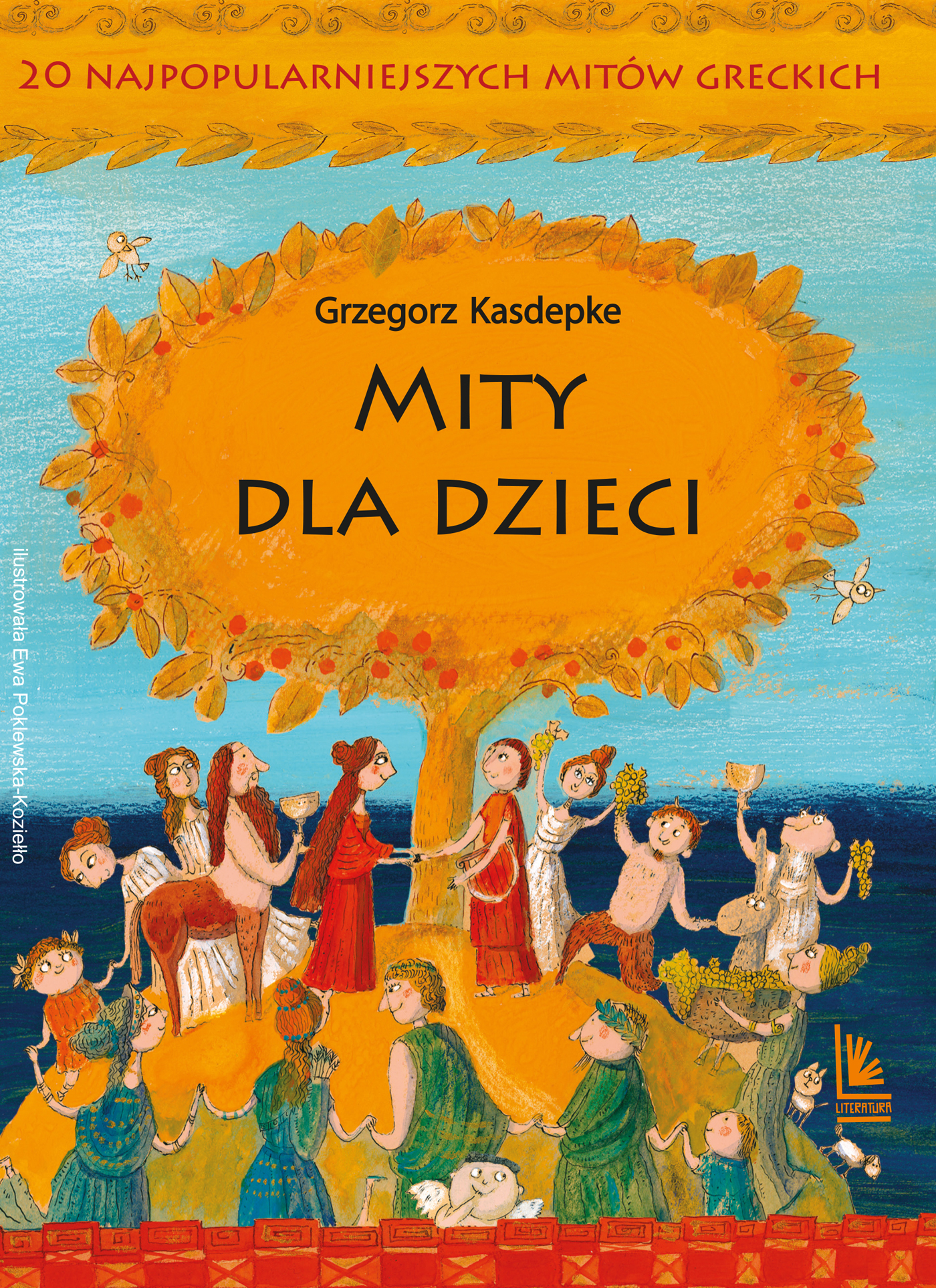 Tytuł: Mity dla dzieci. 20 najpopularniejszych mitów greckich
Autor: Grzegorz Kasdepke
Wydawnictwo: Literatura
Formaty: EPUB, MOBI