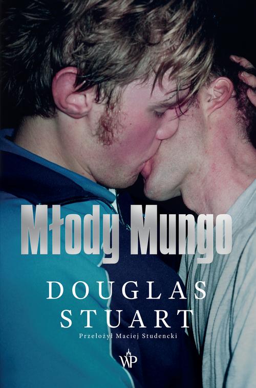 Tytuł: Młody Mungo
Autor: Douglas Stuart
Wydawnictwo: Poznańskie
Formaty: EPUB, MOBI