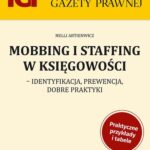 Tytuł: Mobbing i staffing w księgowości
Autor: Nelli Artienwicz
Wydawnictwo: Infor
Formaty: PDF