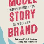 Model StoryBrand – zbuduj skuteczny przekaz dla swojej marki — okładka e-booka