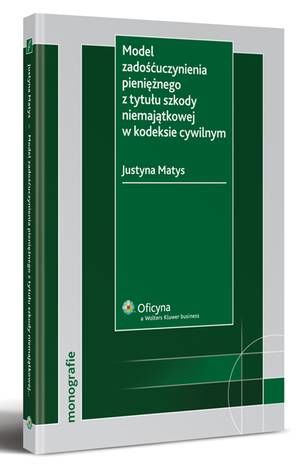 Model zadośćuczynienia pieniężnego z tytułu szkody niemajątkowej w kodeksie cywilnym — okładka e-booka