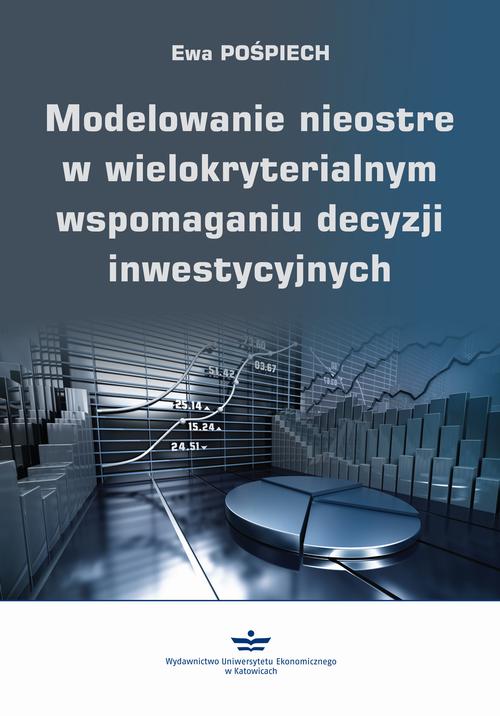 Tytuł: Modelowanie nieostre w wielokryterialnym wspomaganiu decyzji inwestycyjnych
Autor: Ewa Pośpiech
Wydawnictwo: Wydawnictwo Uniwersytetu Ekonomicznego w Katowicach
Formaty: PDF
