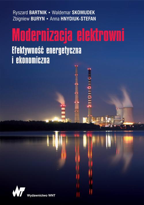 Tytuł: Modernizacja elektrowni
Autor: Ryszard Bartnik, Waldemar Skomudek, Zbigniew Buryn, Anna Hnydiuk-Stefan
Wydawnictwo: Wydawnictwo Naukowe PWN
Formaty: EPUB, MOBI