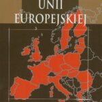 Tytuł: Modernizacja Unii Europejskiej
Autor: Konstanty A. Wojtaszczyk
Wydawnictwo: Aspra
Formaty: PDF