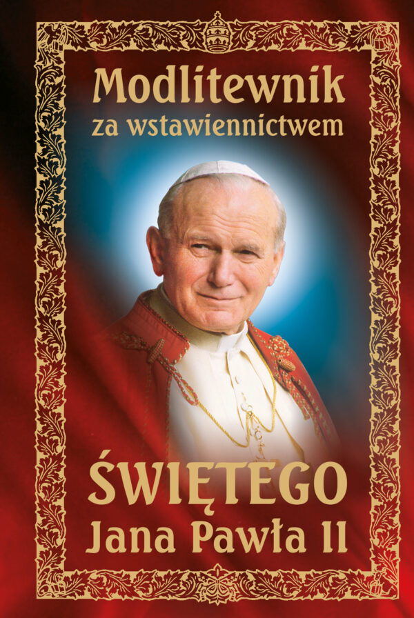 Modlitewnik za wstawiennictwem Świętego Jana Pawła II — okładka e-booka