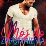 Tytuł: Mój do zapomnienia
Autor: Ewelina Maria Mantycka
Wydawnictwo: WasPos
Formaty: MOBI, EPUB