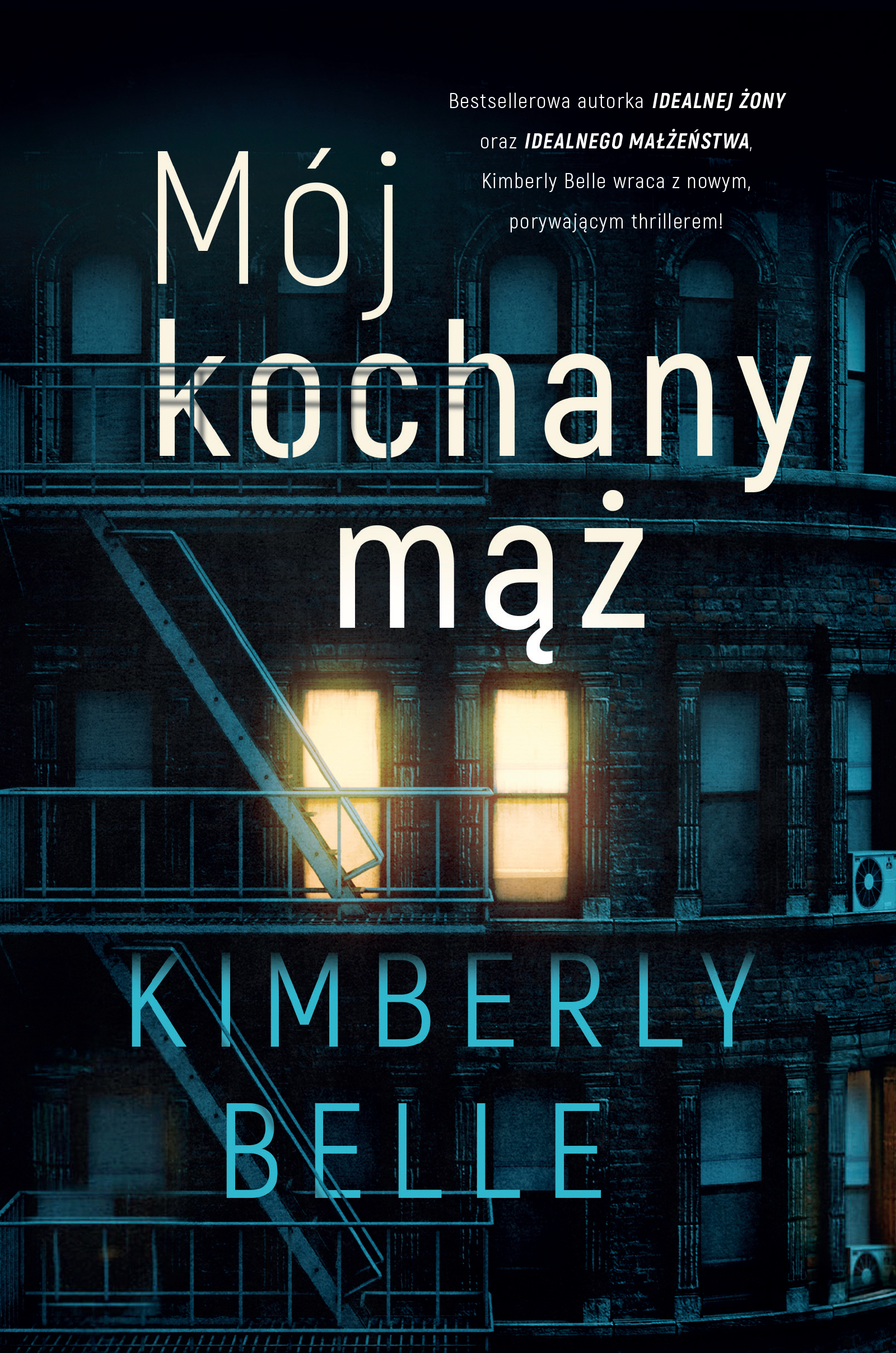 Tytuł: Mój kochany mąż
Autor: Kimberly Belle
Wydawnictwo: FILIA
Formaty: EPUB, MOBI