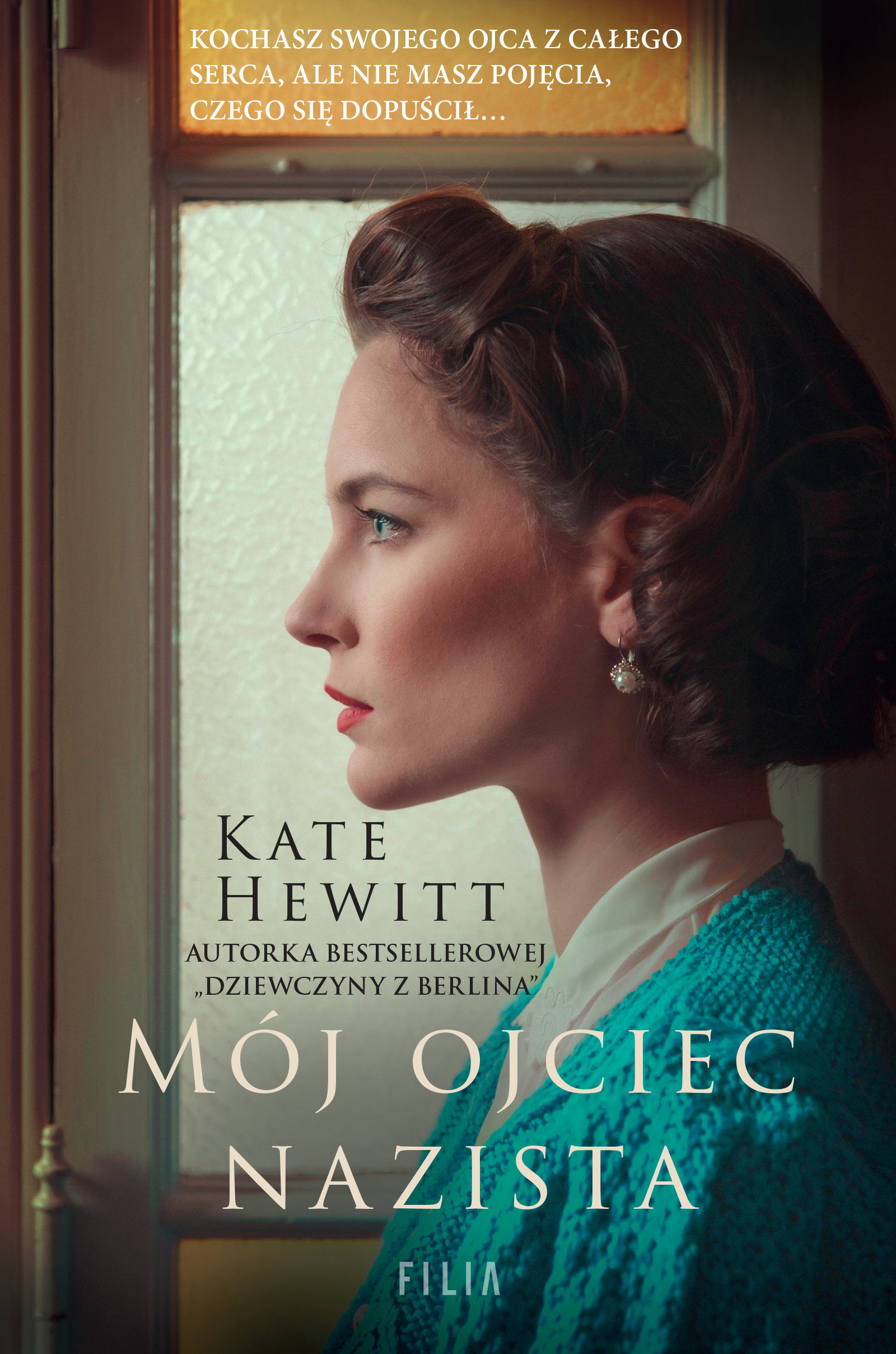 Tytuł: Mój ojciec nazista
Autor: Kate Hewitt
Wydawnictwo: FILIA
Formaty: EPUB, MOBI