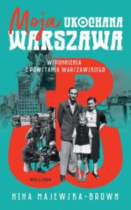 Moja ukochana Warszawa. Wspomnienia z Powstania Warszawskiego — okładka e-booka