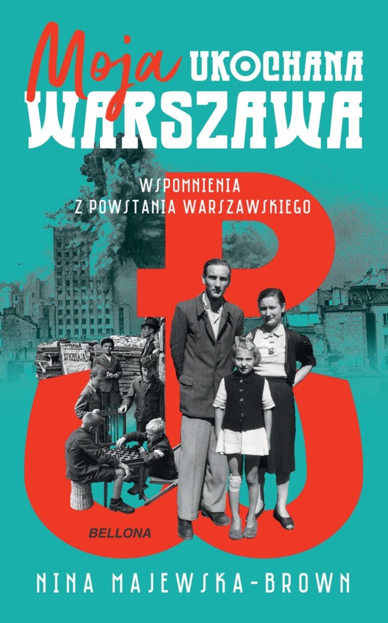 Moja ukochana Warszawa. Wspomnienia z Powstania Warszawskiego — okładka e-booka