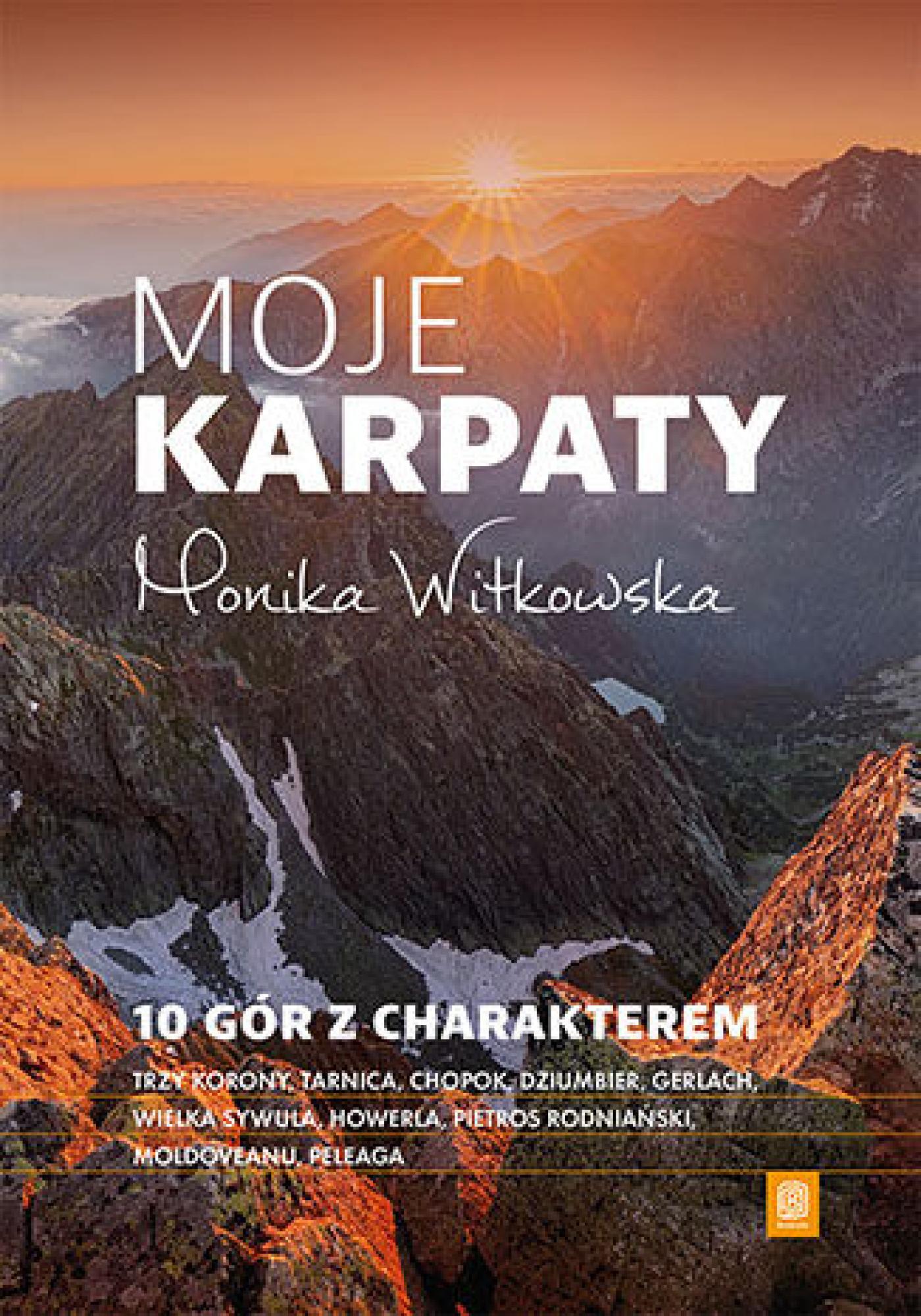 Tytuł: Moje Karpaty. 10 gór z charakterem
Autor: Monika Witkowska
Wydawnictwo: Bezdroża
Formaty: EPUB, PDF, MOBI