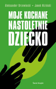 Moje kochane nastoletnie dziecko — okładka e-booka