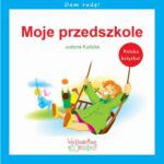 Tytuł: Moje przedszkole
Autor: Justyna Kudyba
Wydawnictwo: Omnibus
Formaty: PDF