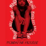 Tytuł: Monday nie przyjdzie
Autor: Tiffany D. Jackson
Wydawnictwo: We need YA
Formaty: EPUB, MOBI