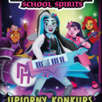 Monster High. School Spirits. Upiorny konkurs — okładka e-booka