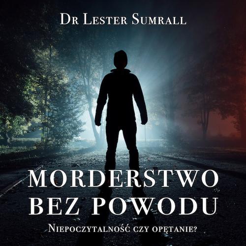 Tytuł: Morderstwo bez powodu
Autor: Dr Lester Sumrall
Wydawnictwo: Wydawnictwo Dobry Owoc
Formaty: MP3