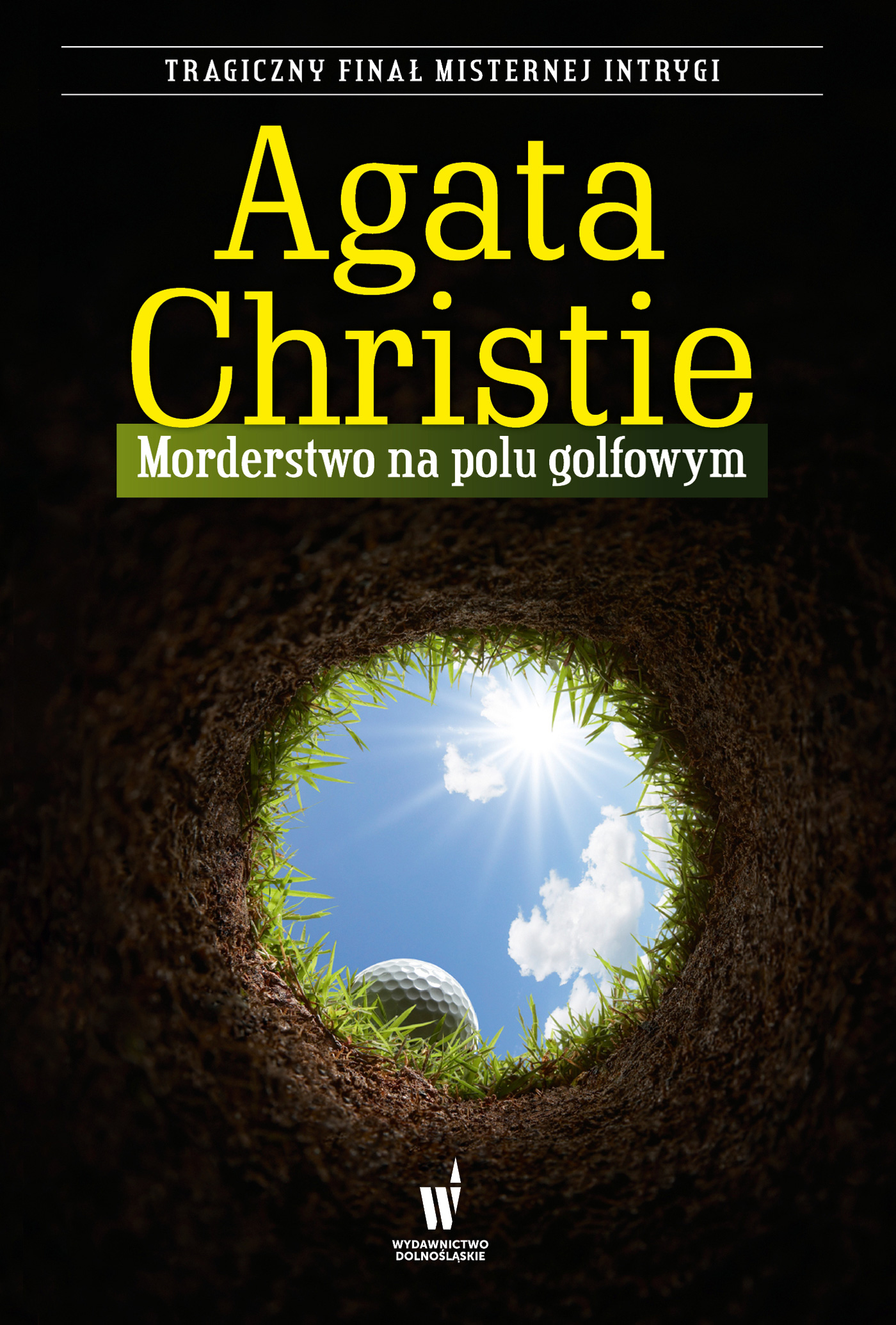 Tytuł: Morderstwo na polu golfowym
Autor: Agatha Christie
Wydawnictwo: Wydawnictwo Dolnośląskie
Formaty: EPUB, MOBI