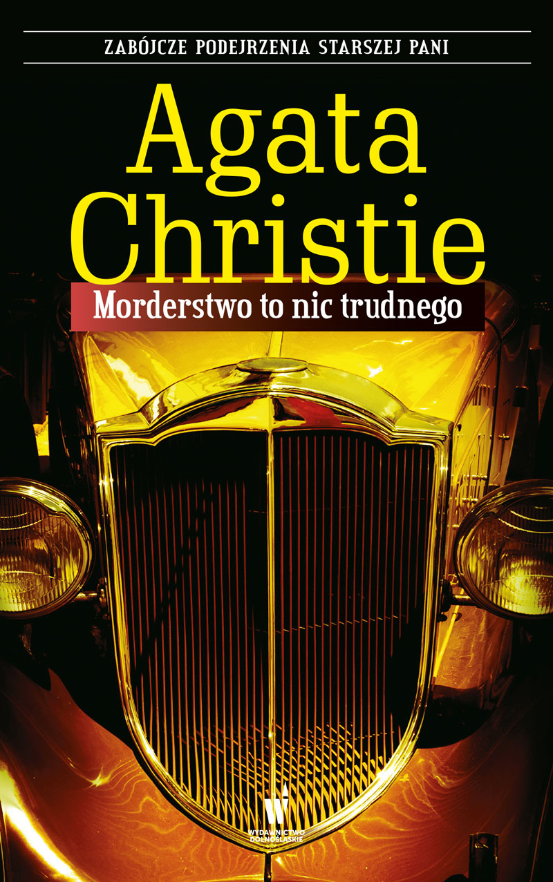 Tytuł: Morderstwo to nic trudnego
Autor: Agata Christie
Wydawnictwo: Wydawnictwo Dolnośląskie
Formaty: EPUB, MOBI
