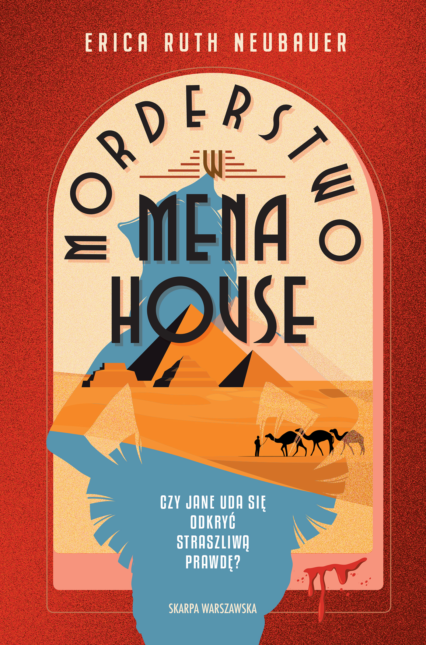 Tytuł: Morderstwo w Mena House
Autor: Erica Ruth Neubauer
Wydawnictwo: Skarpa Warszawska
Formaty: EPUB, MOBI