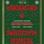 Tytuł: Morderstwo w świątecznym ekspresie
Autor: Alexandra Benedict
Wydawnictwo: Wydawnictwo Kobiece
Formaty: EPUB, MOBI