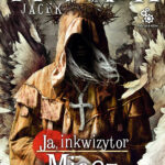 Tytuł: Mordimer Madderdin. (#3). Miecz Aniołów
Autor: Jacek Piekara
Wydawnictwo: Fabryka Słów
Formaty: EPUB, MOBI