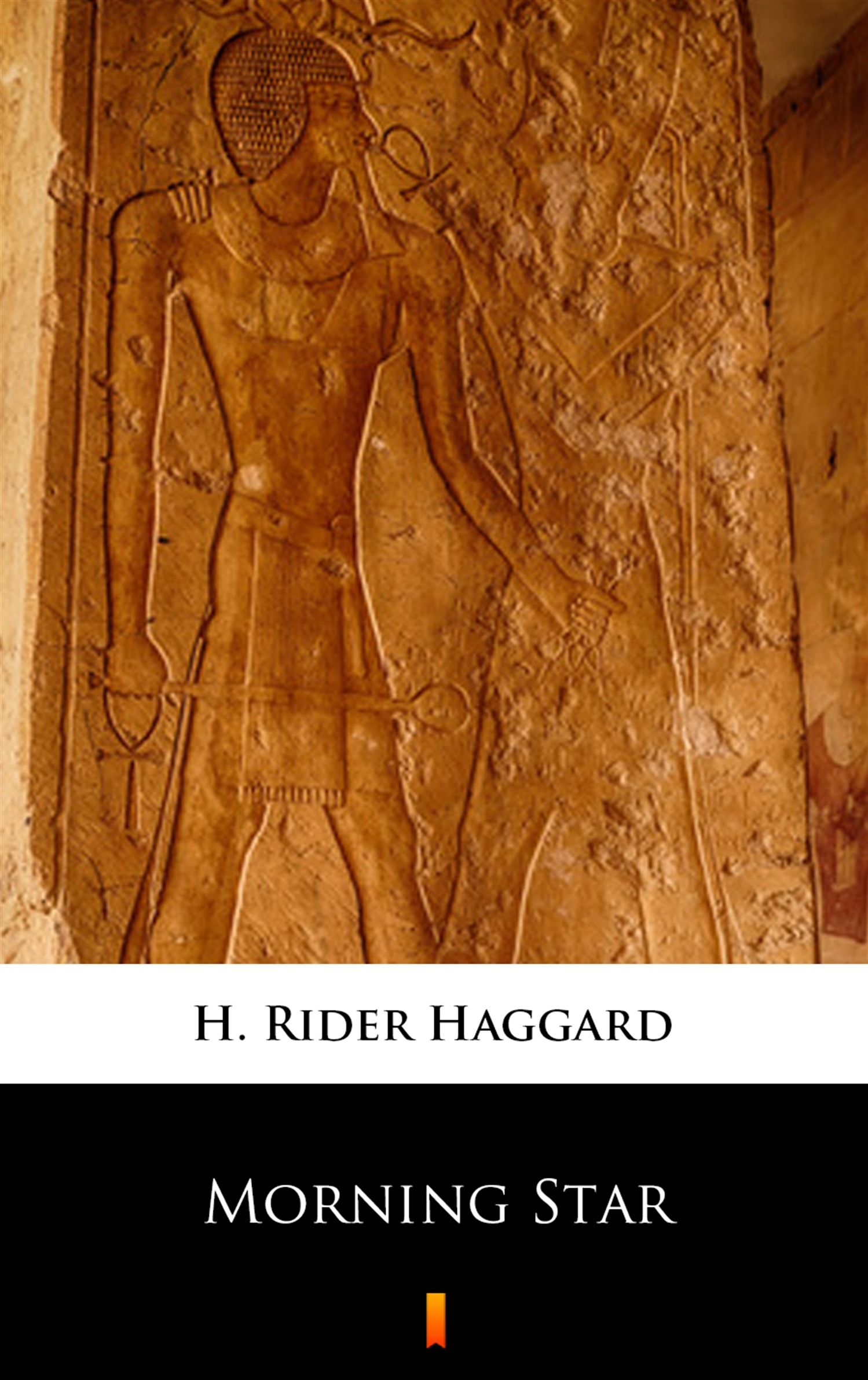 Tytuł: Morning Star
Autor: H. Rider Haggard
Wydawnictwo: KtoCzyta.pl
Formaty: EPUB, MOBI