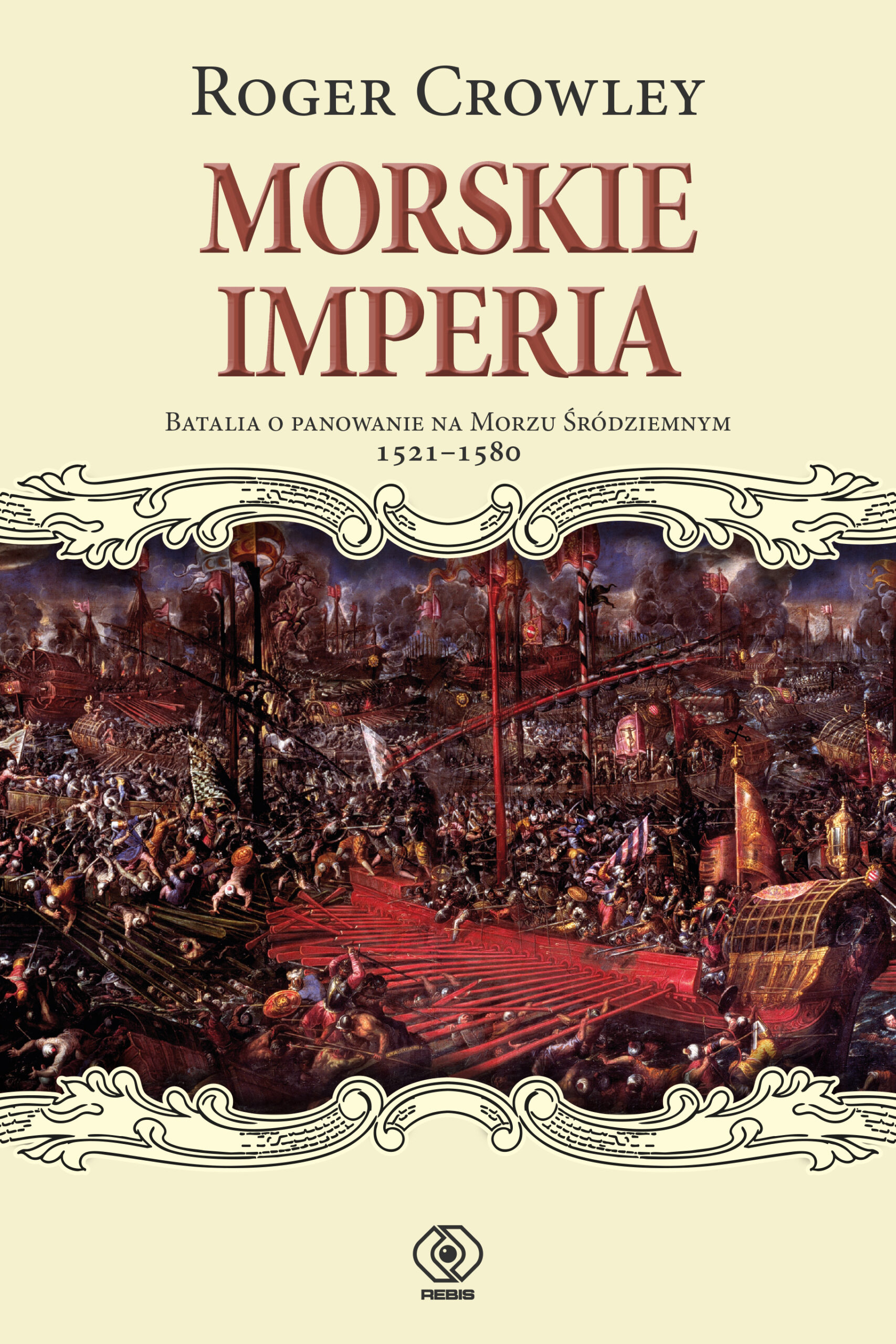 Morskie imperia. Batalia o panowanie na Morzu Śródziemnym 1521-1580 — okładka e-booka
