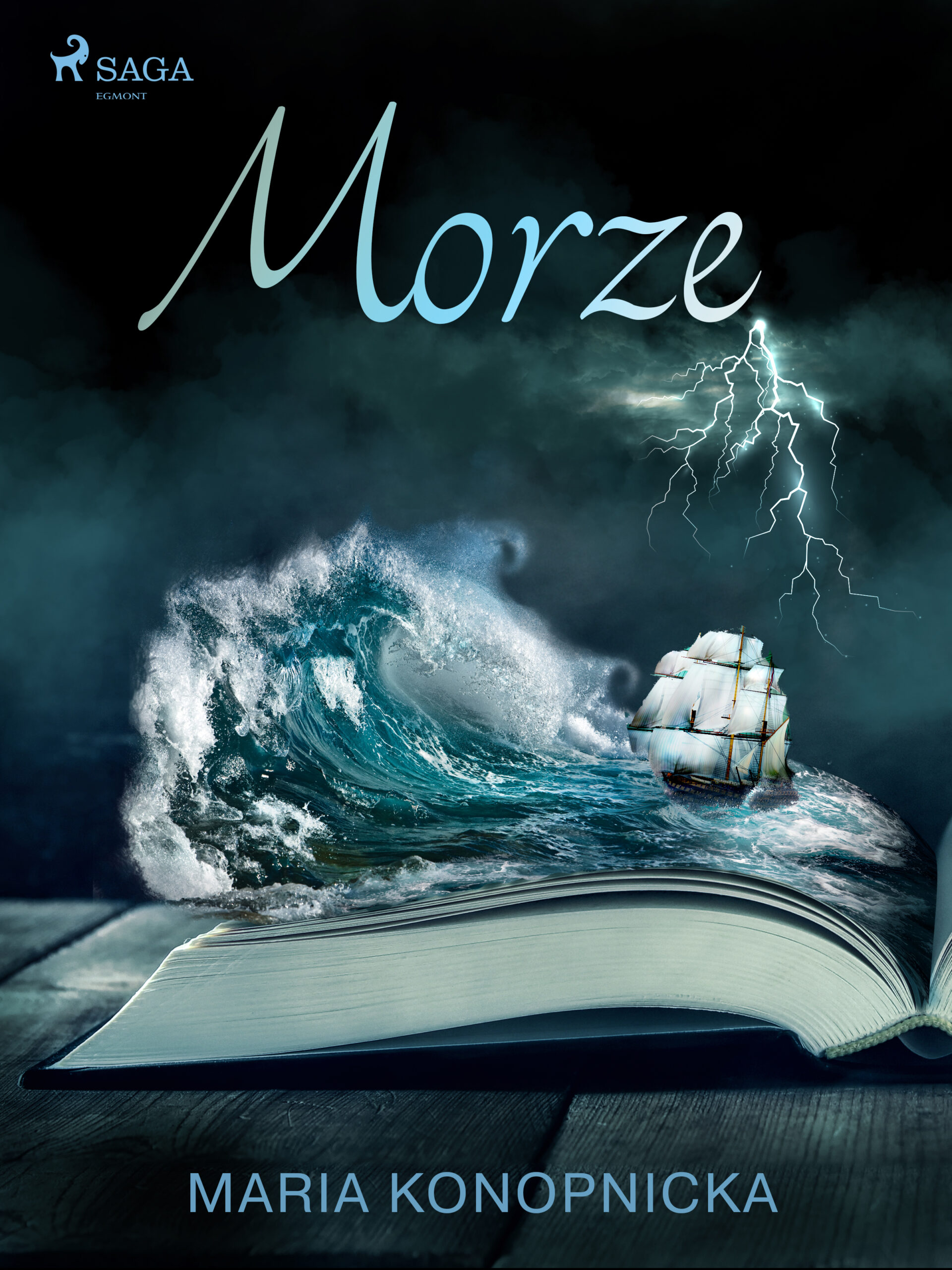 Tytuł: Morze
Autor: Maria Konopnicka
Wydawnictwo: SAGA Egmont
Formaty: EPUB, MOBI