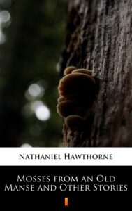 Mosses from an Old Manse and Other Stories — okładka e-booka