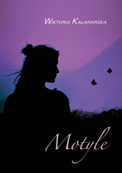Tytuł: Motyle
Autor: Wiktoria Kałamarska
Wydawnictwo: Liberum Verbum
Formaty: MOBI, EPUB