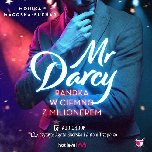 Tytuł: Mr Darcy
Autor: Monika Magoska-Suchar
Wydawnictwo: Niegrzeczne książki
Formaty: MP3