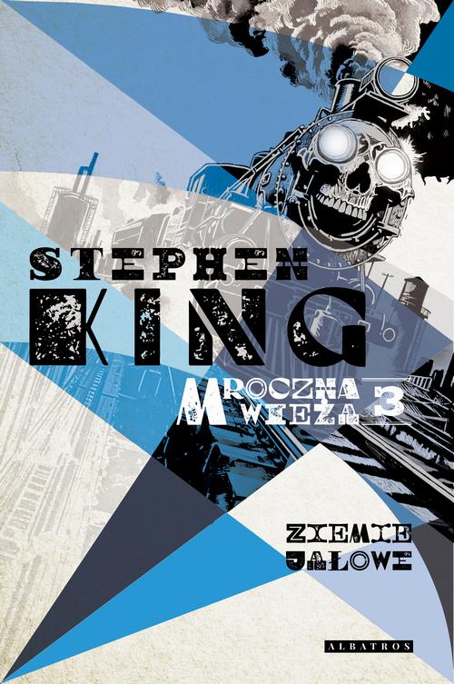 Tytuł: MROCZNA WIEŻA III: ZIEMIE JAŁOWE
Autor: Stephen King
Wydawnictwo: Albatros
Formaty: MOBI, EPUB