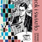 Tytuł: Mrok i światło. Cykl Lata chwały. Tom 3
Autor: Pierre Lemaitre
Wydawnictwo: Albatros
Formaty: MOBI, EPUB