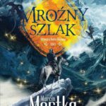 Tytuł: Mroźny szlak
Autor: Marcin Mortka
Wydawnictwo: SQN
Formaty: EPUB, MOBI