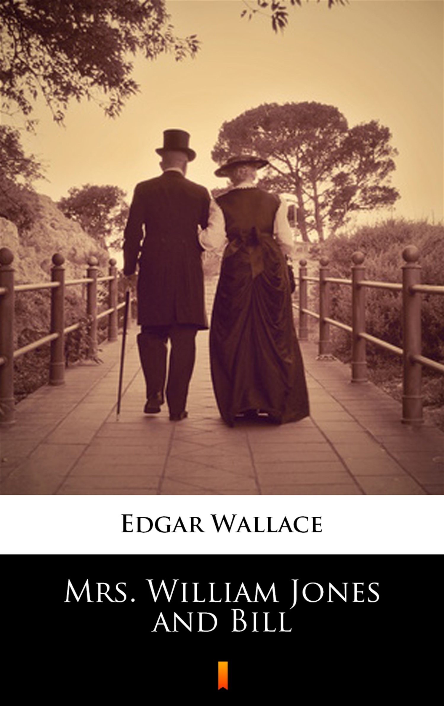 Tytuł: Mrs. William Jones and Bill
Autor: Edgar Wallace
Wydawnictwo: KtoCzyta.pl
Formaty: EPUB, MOBI