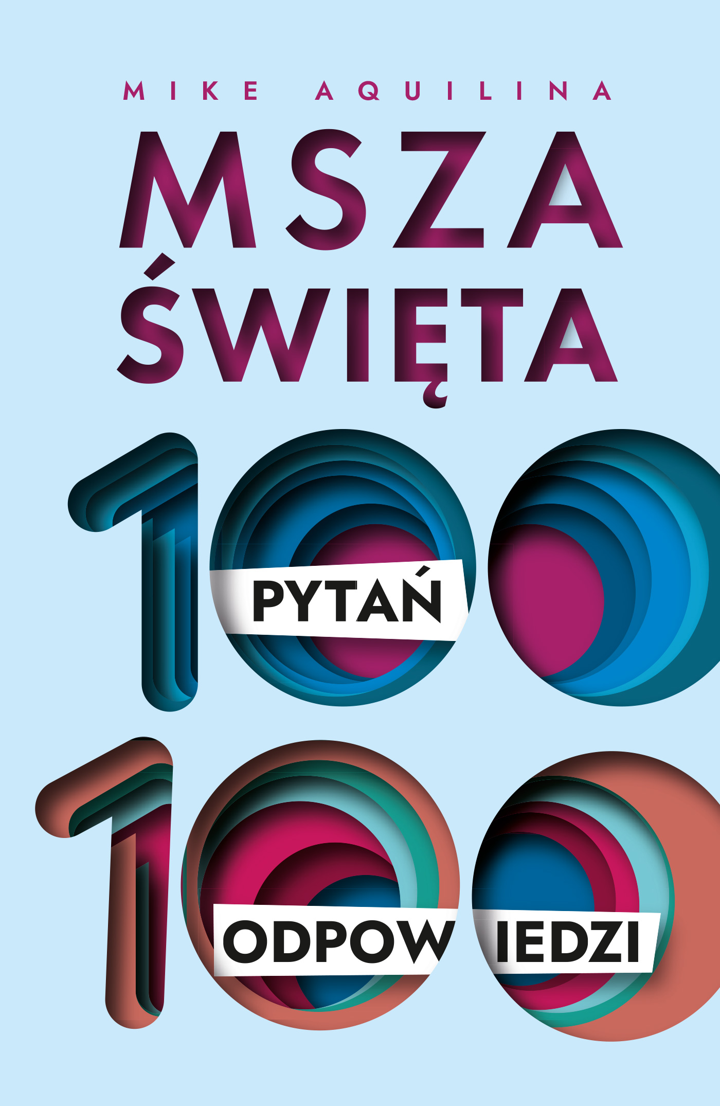 Msza święta. 100 pytań, 100 odpowiedzi — okładka e-booka