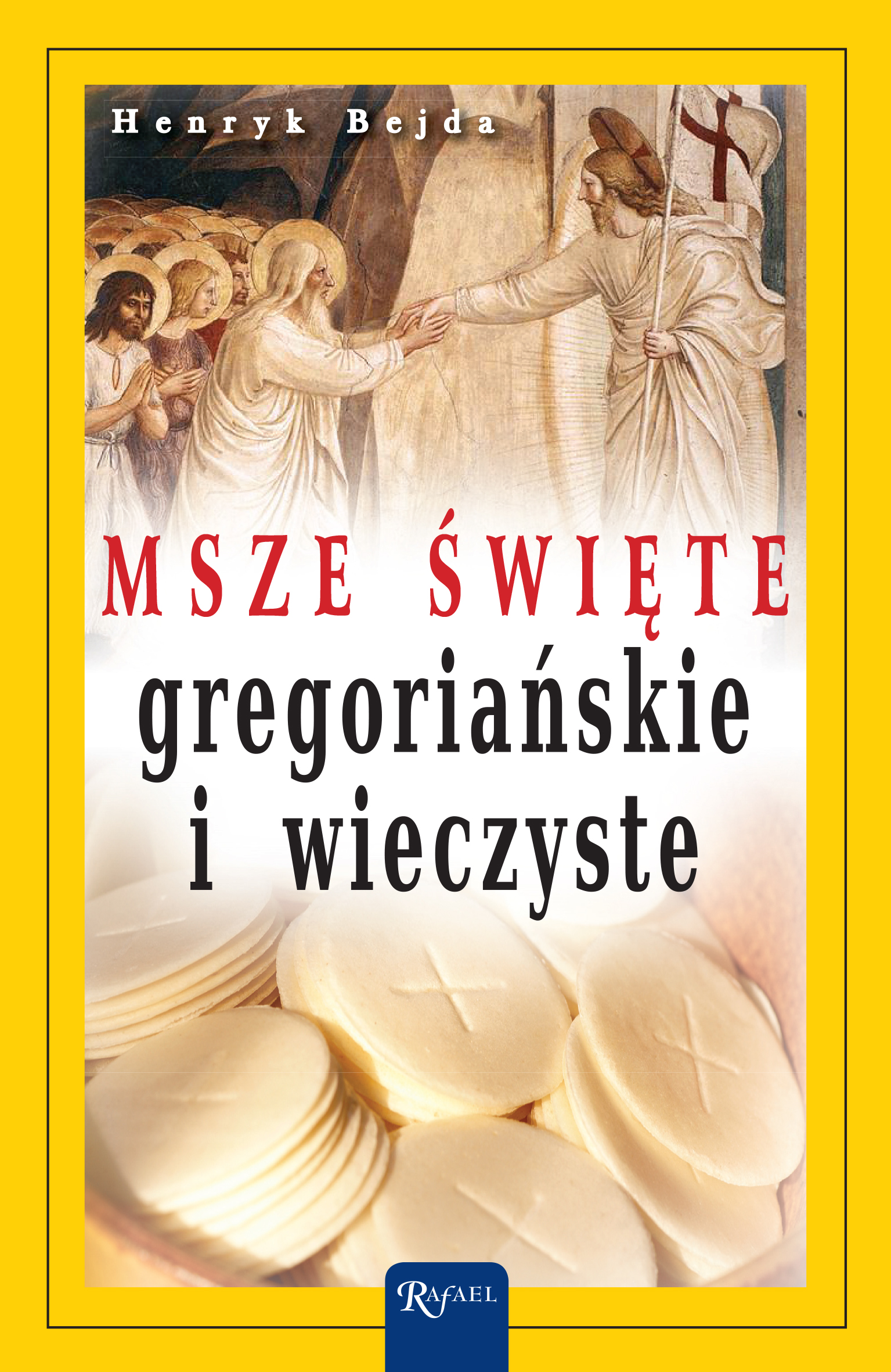 Tytuł: Msze Święte gregoriańskie i wieczyste
Autor: Henryk Bejda
Wydawnictwo: Rafael
Formaty: EPUB, MOBI